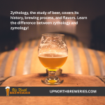 Zythology, the study of beer, covers its history, brewing process, and flavors. Learn the difference between zythology and zymology!