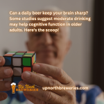 Can a daily beer keep your brain sharp? Some studies suggest moderate drinking may help cognitive function in older adults. Here's the scoop!